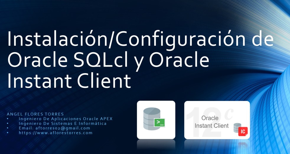 Instalación/Configuración de Oracle SQLcl y Oracle Instant Client