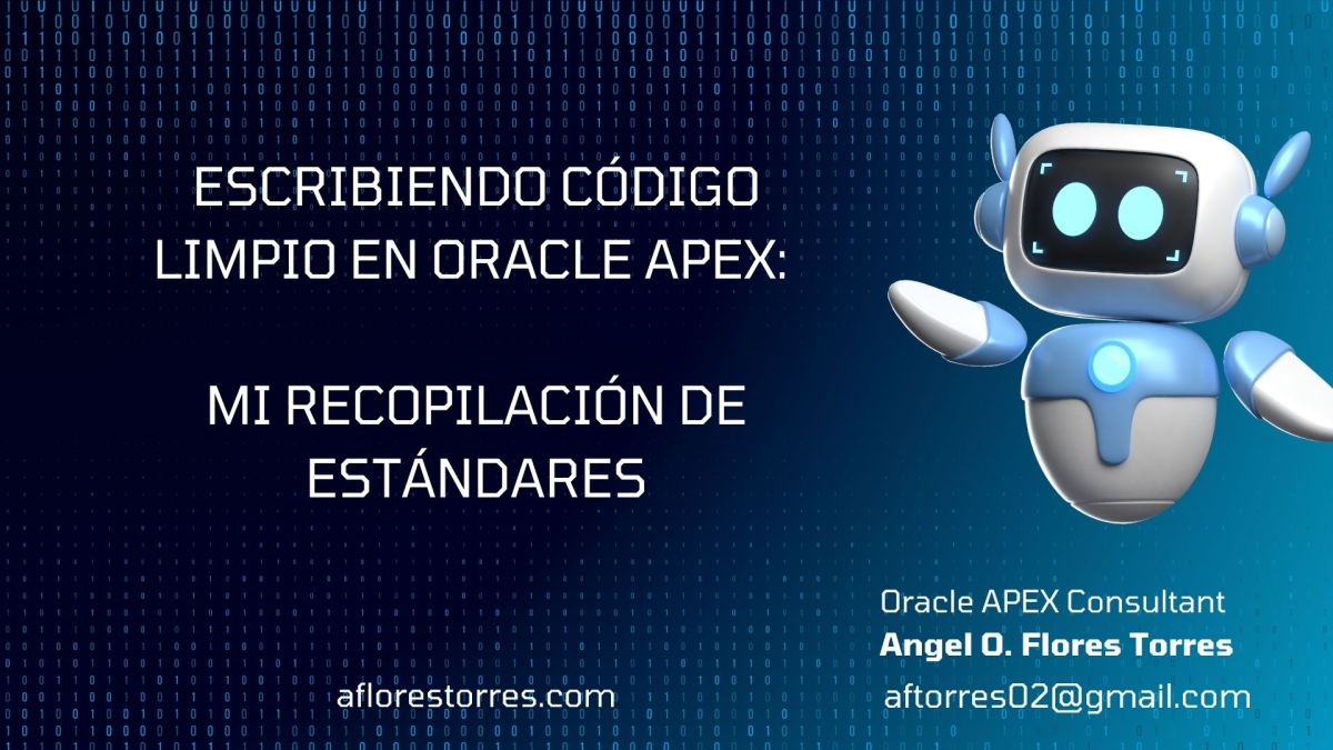 Escribiendo Código Limpio en Oracle APEX: Mi Recopilación de&nbsp;Estándares